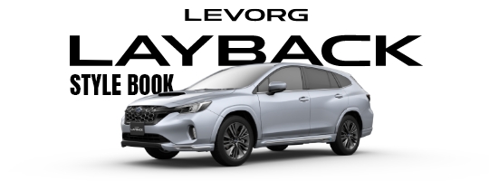 LEVORG LAYBACK STYLE BOOK